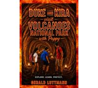 Duke and Kira Visit Volcanoes National Park with Pappy: Explore. Learn. Protect.