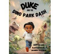 Duke and the Dino Park Dash: A Dinosaur Adventure for Kids 3-8