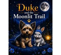 Duke and the Moonlit Trail