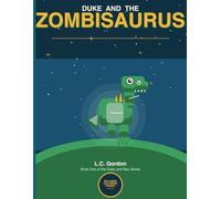 Duke and The Zombisaurus (Duke and Rex)