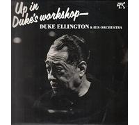 Duke Ellington And His Orchestra - Up In Duke's Workshop
