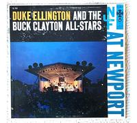 Duke Ellington And The Buck Clayton All-Stars At Newport (Newport Jazz Festival)
