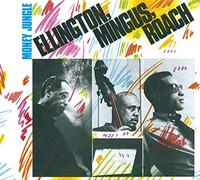 Duke Ellington, Charles Mingus & Max Roach Money Jungle (CD) Bonus Tracks Album