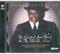 Duke Ellington - Duke Ellington - The Greatest Jazz Band in the World...Ev