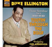 Duke Ellington – Tootin' Through the Roof – NAXOS