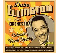 Duke Ellington & His Orchestra – Columbia Vocal Rarities