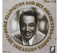 Duke Ellington & His Orchestra - The Treasury Shows Volume 12