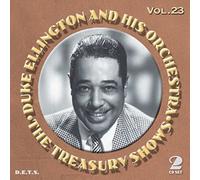 Duke Ellington & His Orchestra - The Treasury Shows Volume 23