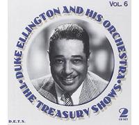 Duke Ellington & His Orchestra - The Treasury Shows Volume 6