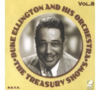 Duke Ellington & His Orchestra - The Treasury Shows Volume 8