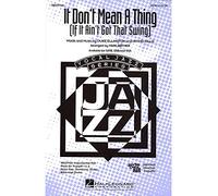 Duke Ellington,Irving Mills-It Don't Mean a Thing If It Ain't Got That Swing-SSA