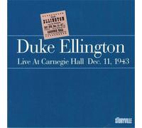 Duke Ellington: Live At Carnegie Hall Dec. 11, 1943