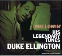 Duke Ellington - Mellowin': His Legendary Tunes
