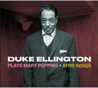 Duke Ellington Plays Mary Poppins + Afro Bossa (Bonus Tracks Edition)