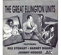 Duke Ellington, Rex Stewart, Barney Bigard, Johnny Hodges - Great Ellington Units by Duke Ellington, Rex Stewart, Barney Bigard, Johnny Hodges (1990) Audio CD