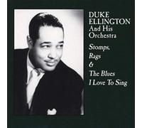 Duke Ellington - Stomps, Rags & The Blues I Love To Sing [VINYL]