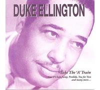 Duke Ellington - Take The 'A' Train