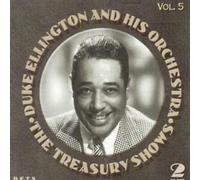 Duke Ellington & His Orchestra - The Treasury Shows Volume 5