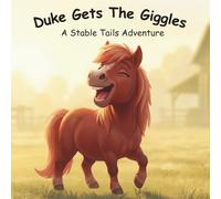 Duke Gets The Giggles: A Stable Tails Adventure