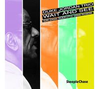 Duke Jordan Trio - Wait and See