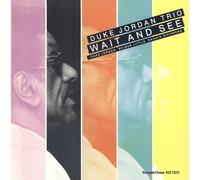 Duke Jordan Trio - Wait And See (LP) [VINYL]