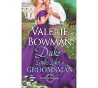 Duke Looks Like a Groomsman: 2 (Lords in Disguise)