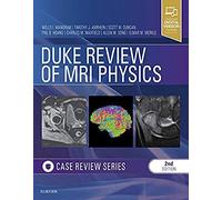 Duke Review of MRI Physics: Case Review Series