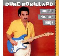 Duke Robillard And The Pleasure Kings - Duke Robillard And The Pleasure Kings