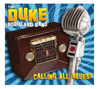 Duke Robillard - Calling All Blues