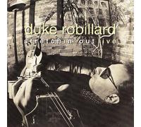 Duke Robillard - Stretchin'out Live