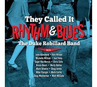 Duke Robillard - They Called It Rhythm & Blues (LP) [VINYL]