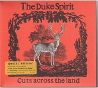 Duke Spirit - Cuts Across the Land [2-disc Limited Edition]