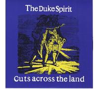 Duke Spirit, the - Cuts Across the Land [Vinyl Single] [VINYL]