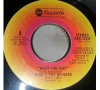 Duke & The Drivers - What You Got-7" 45