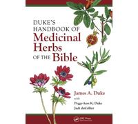 Duke's Handbook of Medicinal Plants of the Bible
