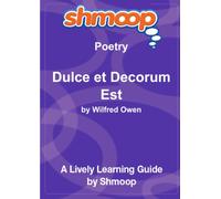 Dulce et Decorum Est: Shmoop Poetry Guide