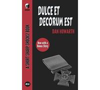 DULCE ET DECORUM EST (Short Sharp Shocks!)
