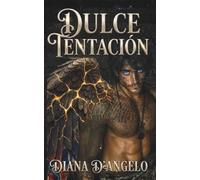 Dulce Tentacion: Un romance de ángeles caídos