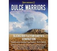 Dulce Warriors: Aliens Battle for Earth’s Domination