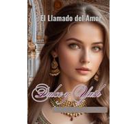 Dulce y Yash (Pyar): Libro 1 de la serie "El llamado del Amor"