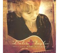 Dulcie Taylor - Mirrors & Windows