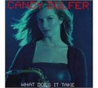 Dulfer, Candy - What Does It Take [CASSETTE]