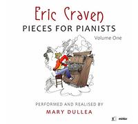Dullea - Eric Craven: Pieces for Pianists, Vol. 1
