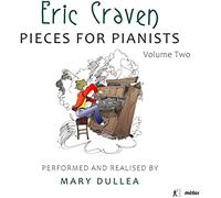Dullea - Eric Craven: Pieces for Pianists, Vol. 2