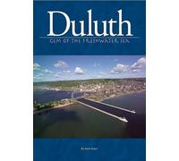Duluth: Gem of the Freshwater Sea