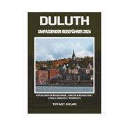 DULUTH UMFASSENDER REISEFÜHRER 2026