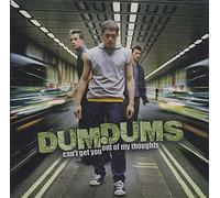 Dum Dums - Can't Get You Out of My Thoughts