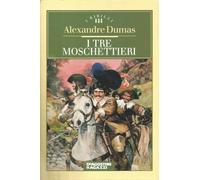 Dumas Alexandre - Tre Moschettieri (I)