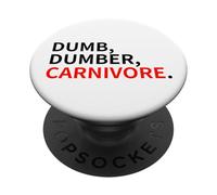 dumb dumber carnivore vegans team vegan animals are friends PopSockets Adhesive PopGrip