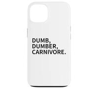 dumb, dumber, carnivore. vegans team vegan LOVE animals Case for iPhone 13